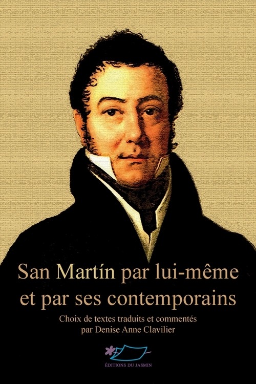 [Boulogne] José de San Martín, l’histoire et le mythe