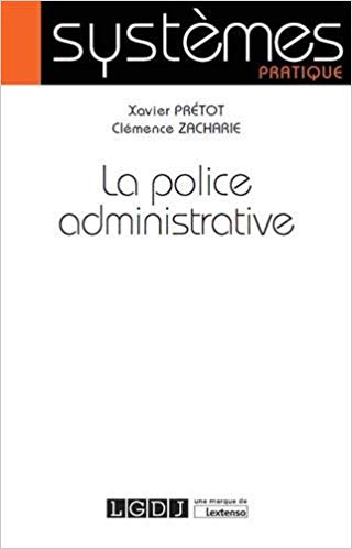 La Police administrative, qu’est-ce ?