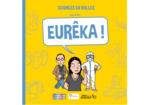Eurêka ! Dernière BD de la série Sciences en bulles