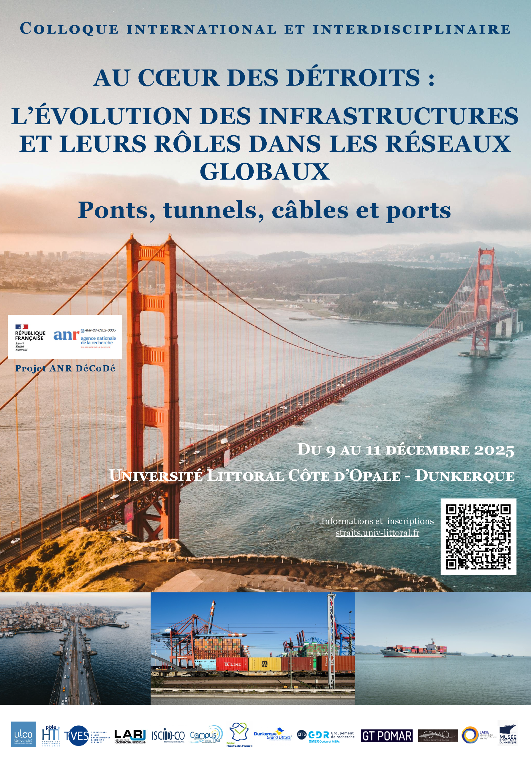 Colloque « Au coeur des détroits : l’évolution des infrastructures et leurs rôles dans les réseaux globaux : ponts, tunnels, câbles et ports »